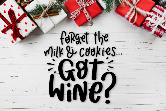 Forget the Milk and Cookies Got Wine SVG for Crafts